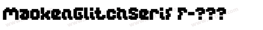 MaokenGlitchSerif F字体转换
